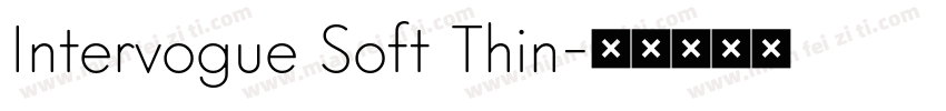 Intervogue Soft Thin字体转换